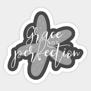 Grace Not Perfection - Grey - Starfish Art Sticker